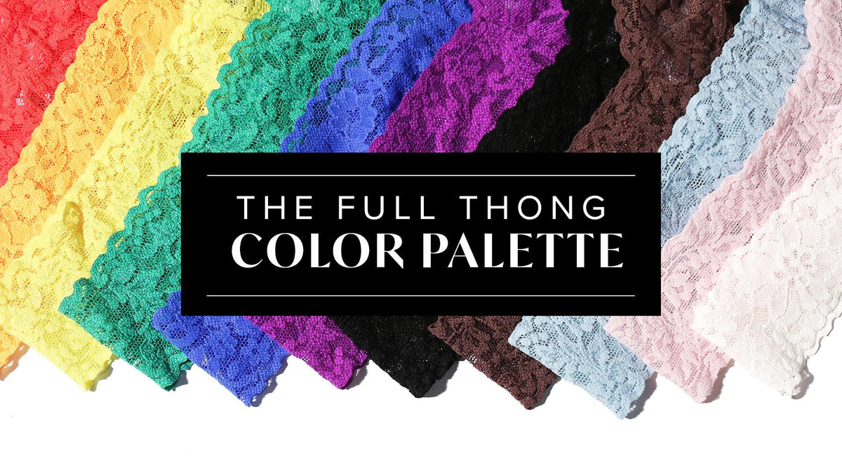 The Full Thong Color Palette