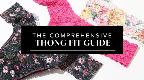 The Comprehensive Thong Fit Guide