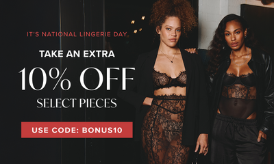 National Lingerie Day - 10% off with code bonus10. 2 models wearing lingerie